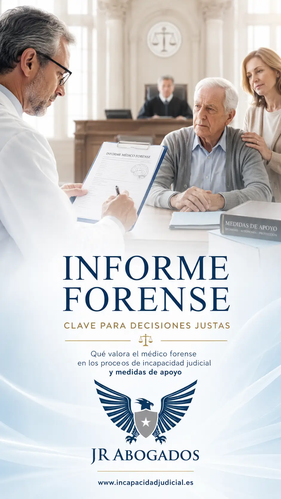 Informe forense en procedimiento de incapacidad judicial y medidas de apoyo
